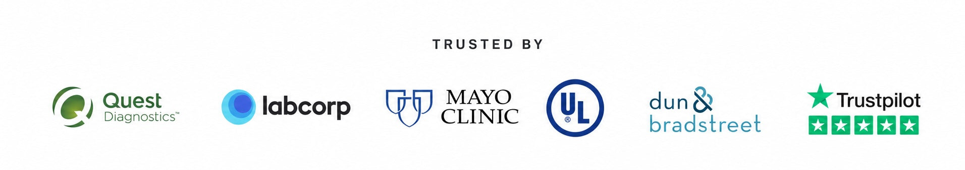 Trusted by Quest Diagnostics, Labcorp, Mayo Clinic, UL, Dun & Bradstreet, and Trustpilot